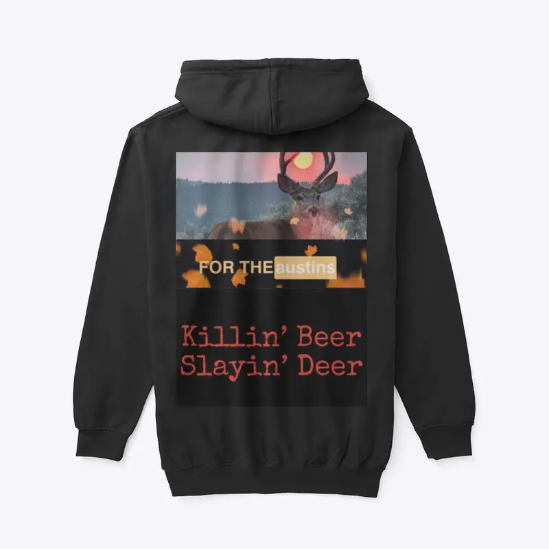 FTA Killin’ Beer slayin’ Deer Zip Hoodie